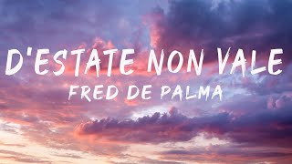 Fred De Palma  DEstate non vale feat Ana Mena LyricsTestoMix Farruko Noemi Carl Brave [upl. by German694]