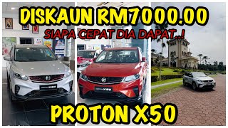 DISKAUN RM7000 PROTON X50 FLAGSHIP PREMIUM EXECUTIVE DAN STANDARD [upl. by Cela]