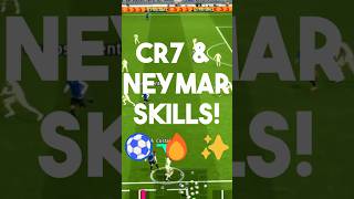 CR7 amp Neymar skills ⚽️🔥✨efootball efootballmobile efootball2025 efootball2024 cr7 neymar [upl. by Tekcirk]