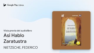 Asi Hablo Zaratustra de NIETZSCHE FEDERICO · Vista previa del audiolibro [upl. by Nagaet]