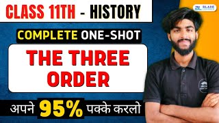 Class 11 The three order  Chapter6 Class 11 History  Notes  MCQ  One Shot  NCERT [upl. by Arres]