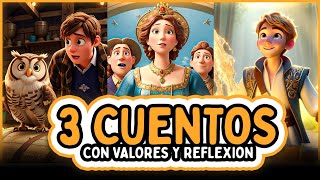 3 Cuentos PODEROSOS para REFLEXIONAR y CRECER [upl. by Noirod136]