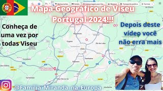 Viseu Portugal para iniciantes 2024  mapa geográfico  aprenda de uma vez por todas  viseu EP138 [upl. by Campman]