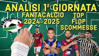 ANALISI 1ª GIORNATA FANTACALCIO 202425 TOP  FLOP E SORPRESE [upl. by Wolpert]