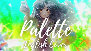 Palette  Tokoyami Towa【ENGLISH COVER】 [upl. by Yra]