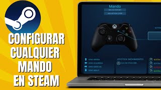 Cómo CONFIGURAR Cualquier Mando Para Jugar En STEAM [upl. by Yesnel]