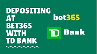 Depositing at Bet365 with TD Bank [upl. by Odlanra]