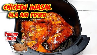 CHICKEN INASAL ALA AIR FRYER EASY TOO COOK AND SUPER TASTY [upl. by Saundra]