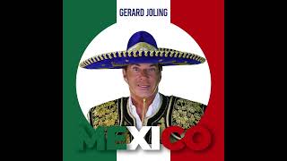 Gerard Joling  Mexico Officiële Audio [upl. by Evad]