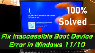 Fix Inaccessible Boot Device Error in Windows 1110 2 Proper Solution [upl. by Nilo809]