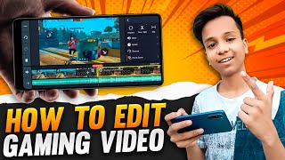 How to Edit Gaming Videos on Android  Free Fire Video Editing  KineMaster Video Editing [upl. by Chico]