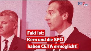 Kern und die SPÖ haben CETA ermöglicht [upl. by Siahc704]