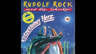 Rudolf Rock amp die Schocker  Klitzekleines Herz [upl. by Enrahs262]