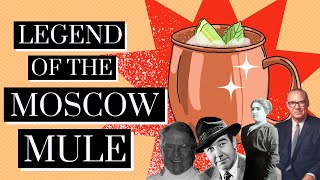 How the Moscow Mule Went from Obscurity to Iconic Cocktail [upl. by Enneiviv545]