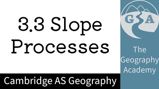 33 Cambridge AS Geography  Slope Processes [upl. by Elinore]