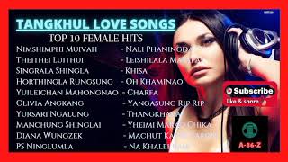 Top 10 Tangkhul Female Hit Songs 2021  Latest Tangkhul Song New Compilation [upl. by Odlanier]