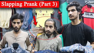 Slapping Prank Went Too Far Part 3  Pranks In Pakistan [upl. by Bluefarb]