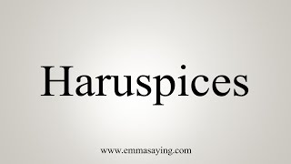 How To Say Haruspices [upl. by Nwahsaj]