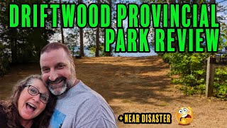 S05E07 Driftwood Provincial Park Review  near disaster [upl. by Halik684]