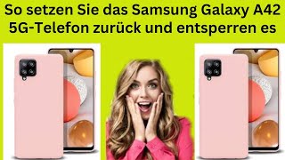 So setzen Sie das Samsung Galaxy A42 5G hart zurück [upl. by Nata]