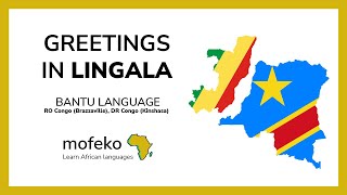 Greetings in Lingala  Bantu language of DR and RO Congo  Mofeko [upl. by Donelle]