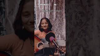 Remember me  Gauri Gosavi  Unplugged Cover [upl. by Ahsinom273]