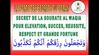 ELEVATION SUCCES ET GRANDE FORTUNE SECRET DE LA SOURATE AL WAQIA [upl. by Abekam411]