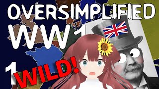 THIS IS WILD VTuber Reacts to WW1  Oversimplified Part 1 [upl. by O'Neil124]