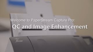 Quality Control and Image Enhancement — PaperStream Capture Pro [upl. by Artenal]