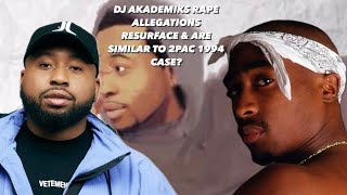 DJ AKADEMIKS RAPE ALLEGATIONS RESURFACE amp ARE SIMILAR TO 2PAC 1994 CASE [upl. by Essenaj]