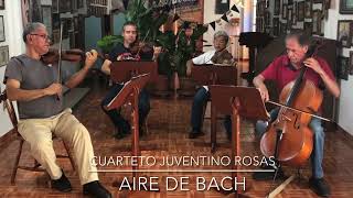 AIRE DE BACH  Cuarteto Juventino Rosas [upl. by Akeem473]