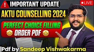 AKTU Counselling 2024Perfect Choice Filling Order  UPTU Counselling  Free preference order PDF [upl. by Ahsei]