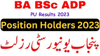 BA BSc ADP Result 2023 Position Holders PU [upl. by Eekorehc]