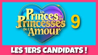 ❤️ LES PRINCES ET LES PRINCESSES DE LAMOUR 9  LES PREMIERS CANDIDATS DÉVOILÉS  ❤️ [upl. by Amaso]