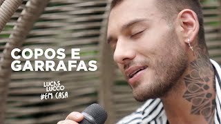 Lucas Lucco  Copos e Garrafas EmCasa  Cante Comigo [upl. by Nylrad]