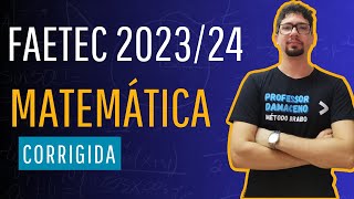 FAETEC 2024  MATEMÁTICA CORRIGIDA [upl. by Perr790]