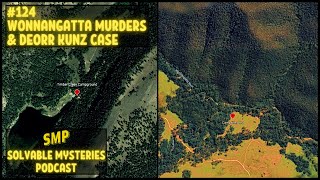 Wonnangatta Murders amp DeOrr Kunz Case 124 [upl. by Aeslehc]