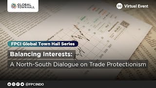 Global Town Hall Series NorthSouth Dialogue on Trade Protectionism [upl. by Aileno]