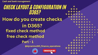 Check layout amp configuration in d365 How do you create checks in D365 fixed check amp free check [upl. by Aicilec]