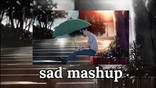 Sad Mashup 2024  Jubin Nautiyal  Emotional chill out Mashup [upl. by Ardnalahs454]