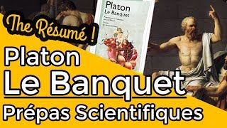 Le Banquet de Platon  Résumé spécial Prépa Scientifique [upl. by Yrok]