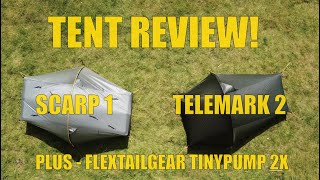 TENT REVIEW  SCARP 1 VERSUS TELEMARK 2LW  FLEXTAILGEAR TINYPUMP X [upl. by Gayler405]