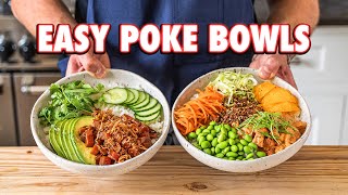 Perfect Homemade Poke Bowls 2 Ways [upl. by Nitsu936]