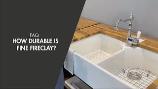 FAQ  How Durable is Fine Fireclay [upl. by Emerald]