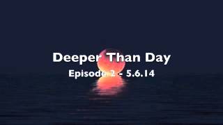 Deeper Than Day Basement Tape 2 5614 [upl. by Eta]