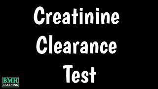 Creatinine Clearance Test  What Is Creatinine [upl. by Aidne371]