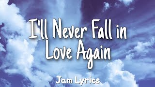 Ill Never Fall in Love Again  Tom Jones ✓Lyrics✓ [upl. by Dowlen]