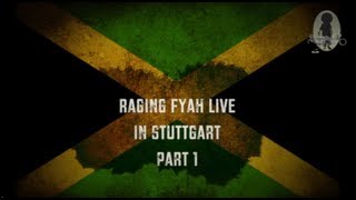 Raging Fyah live in Stuttgart Part 1 [upl. by Ramona]