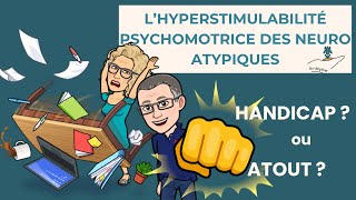 🎥 Hyperstimulabilité psychomotrice  Si ce que tu considères comme un handicap était un atout  🌟 [upl. by Alehcim]