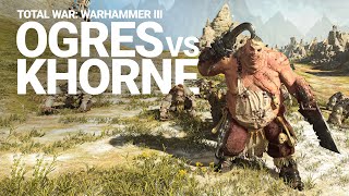 Ogre Kingdoms vs Exiles of Khorne Battle Gameplay  Total War WARHAMMER III [upl. by Galang]